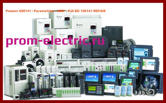 Image [РЕМОНТ] 600141 | Parametrics - ABB | PJA BD 100141 REPAIR