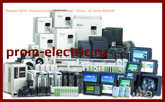 Image [РЕМОНТ] 6012 | Parametrics - Parametrics | Drive - AC Drive REPAIR