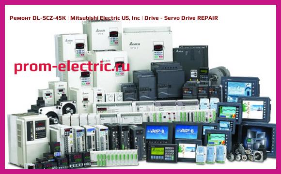 Image [РЕМОНТ] DL-SCZ-45K | Mitsubishi Electric US, Inc | Drive - Servo Drive REPAIR