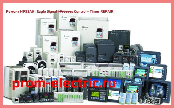 Image [РЕМОНТ] HP52A6 | Eagle Signal | Process Control - Timer REPAIR