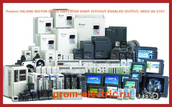 Image [РЕМОНТ] INLAND MOTOR DRIVE AMPLIFIER 6AMP 225VOUT ENABLED OUTPUT, SBD2-06-2101