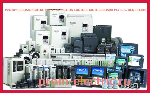 Image [РЕМОНТ] PRECISION MICRO CONTROL MOTION CONTROL MOTHERBOARD PCI-BUS, DCX-PCI300-H