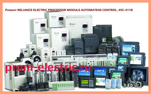 Image [РЕМОНТ] RELIANCE ELECTRIC PROCESSOR MODULE AUTOMATE40 CONTROL, 45C-411B